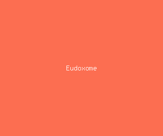 eudoxome meaning, definitions, synonyms