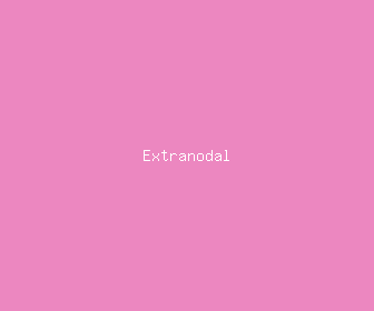 extranodal meaning, definitions, synonyms