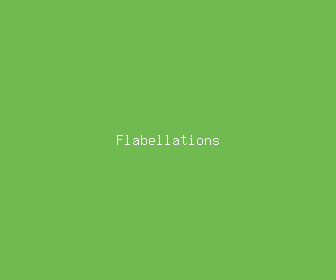 flabellations meaning, definitions, synonyms