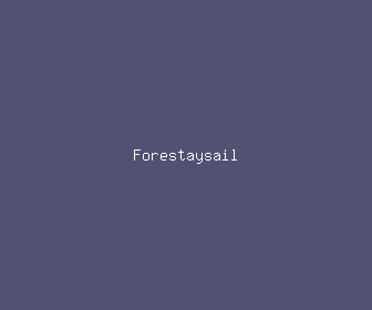 forestaysail meaning, definitions, synonyms