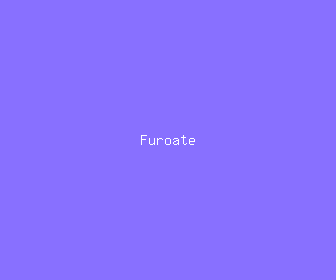 furoate meaning, definitions, synonyms