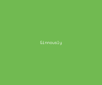 ginnously meaning, definitions, synonyms