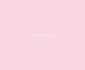 granospherite meaning, definitions, synonyms
