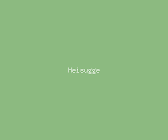 heisugge meaning, definitions, synonyms