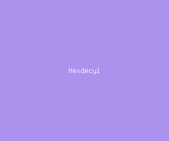 hexdecyl meaning, definitions, synonyms