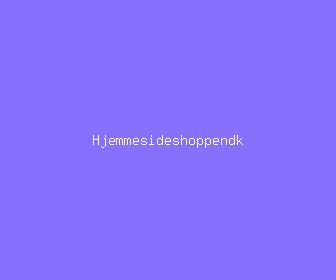 hjemmesideshoppendk meaning, definitions, synonyms