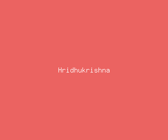 hridhukrishna meaning, definitions, synonyms
