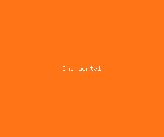 incruental meaning, definitions, synonyms
