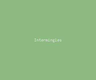 intermingles meaning, definitions, synonyms