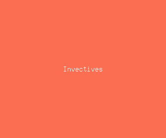 invectives meaning, definitions, synonyms