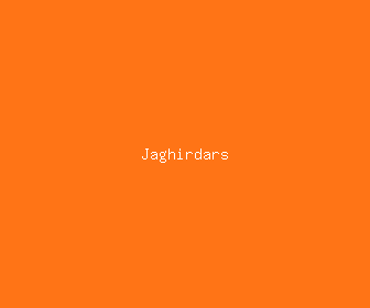jaghirdars meaning, definitions, synonyms
