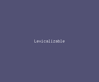 lexicalizable meaning, definitions, synonyms