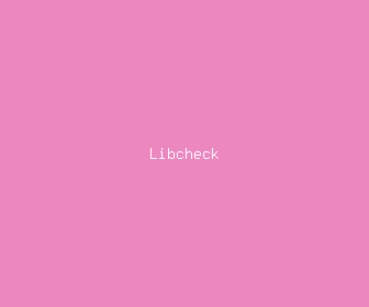 libcheck meaning, definitions, synonyms