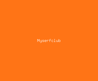 myserfclub meaning, definitions, synonyms