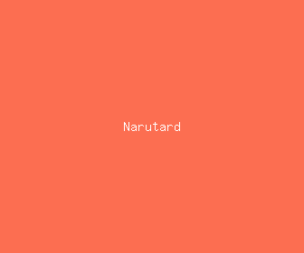 narutard meaning, definitions, synonyms