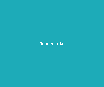 nonsecrets meaning, definitions, synonyms