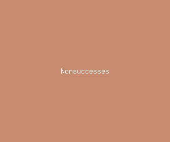 nonsuccesses meaning, definitions, synonyms