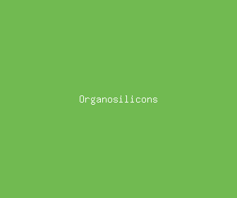 organosilicons meaning, definitions, synonyms