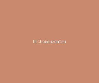 orthobenzoates meaning, definitions, synonyms