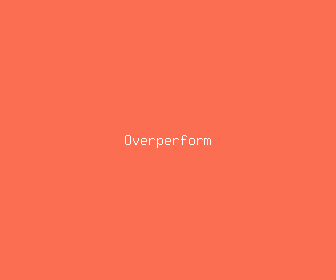overperform meaning, definitions, synonyms