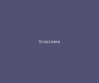ovoplasma meaning, definitions, synonyms