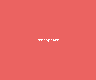 panomphean meaning, definitions, synonyms
