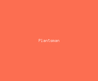 plantsman meaning, definitions, synonyms
