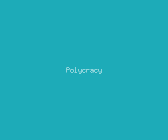 polycracy meaning, definitions, synonyms
