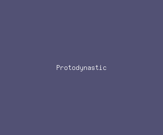 protodynastic meaning, definitions, synonyms