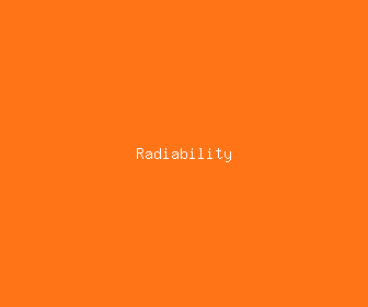 radiability meaning, definitions, synonyms