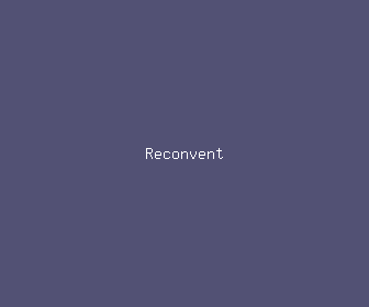 reconvent meaning, definitions, synonyms