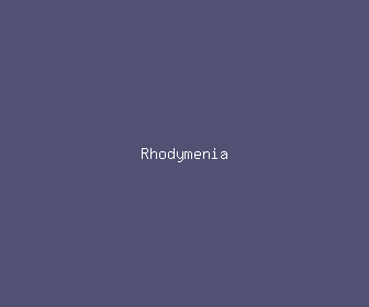 rhodymenia meaning, definitions, synonyms