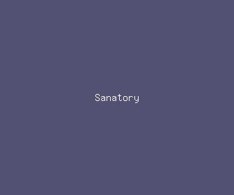 sanatory meaning, definitions, synonyms