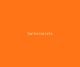 sartorialists meaning, definitions, synonyms