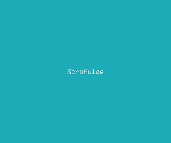 scrofulae meaning, definitions, synonyms