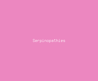 serpinopathies meaning, definitions, synonyms