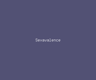 sexavalence meaning, definitions, synonyms