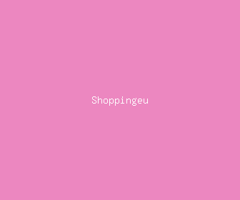shoppingeu meaning, definitions, synonyms