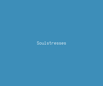 soulstresses meaning, definitions, synonyms