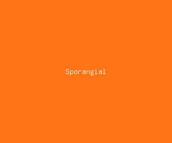 sporangial meaning, definitions, synonyms