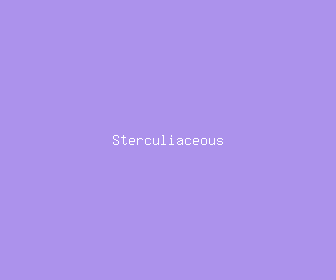 sterculiaceous meaning, definitions, synonyms
