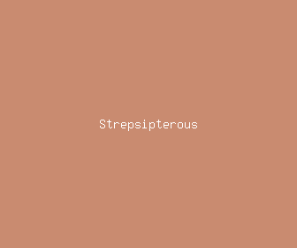 strepsipterous meaning, definitions, synonyms