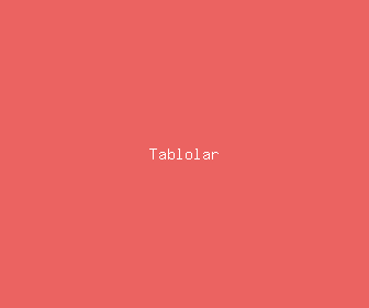 tablolar meaning, definitions, synonyms