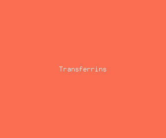 transferrins meaning, definitions, synonyms