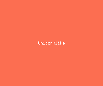 unicornlike meaning, definitions, synonyms
