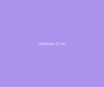venesection meaning, definitions, synonyms