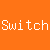 Switch